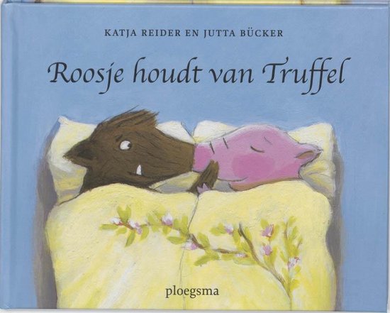 Roosje Houdt Van Truffel - Truffel Houdt Van Roosje