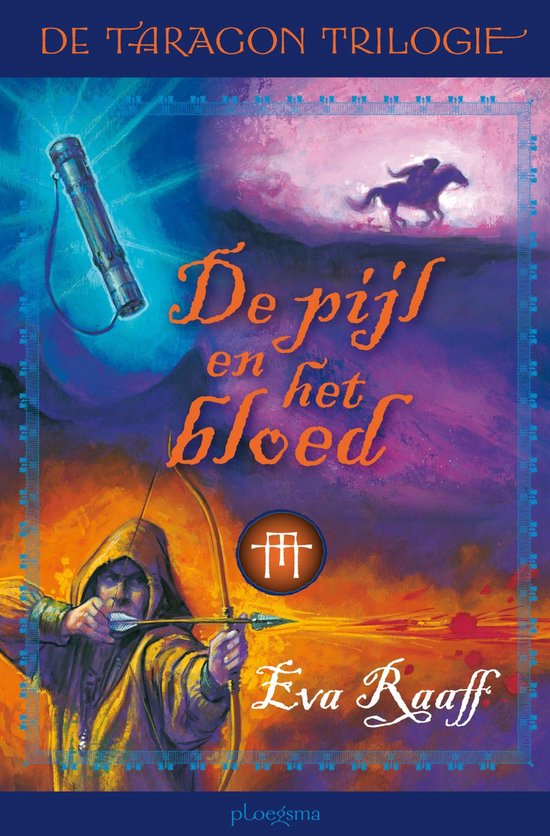 De Taragon trilogie 3 - De pijl en het bloed