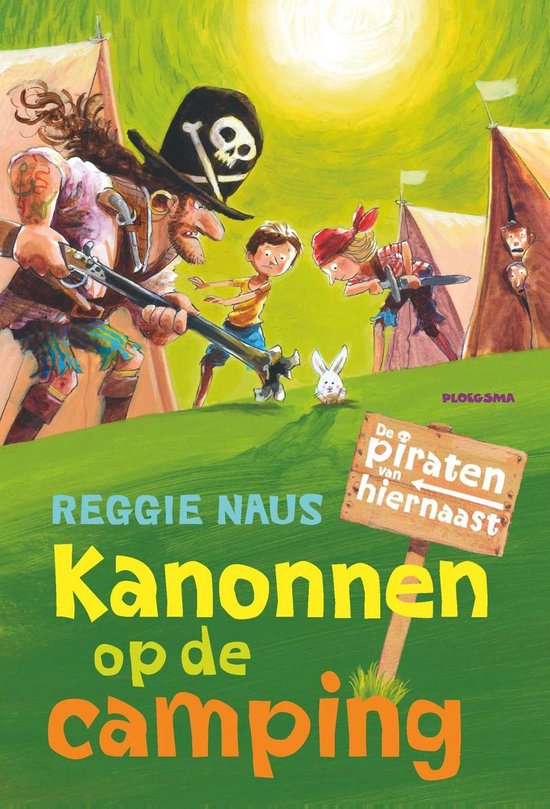 De piraten van hiernaast - Kanonnen op de camping