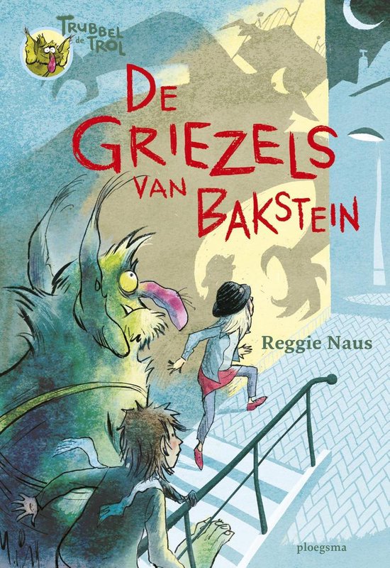 Trubbel de trol - De griezels van Bakstein