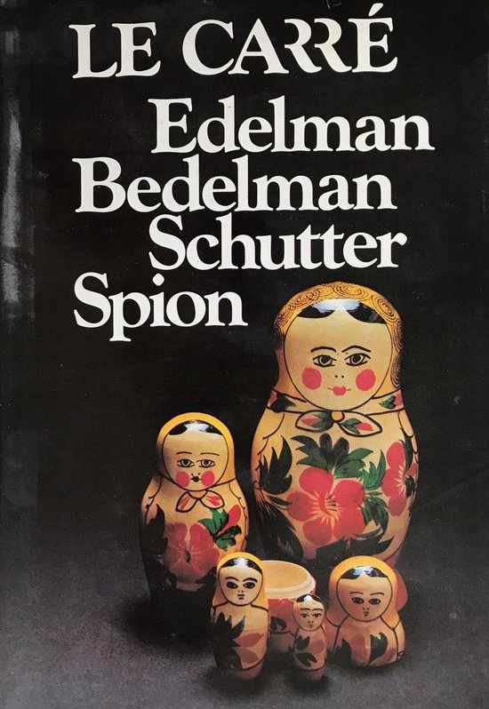 Edelman bedelman schutter spion