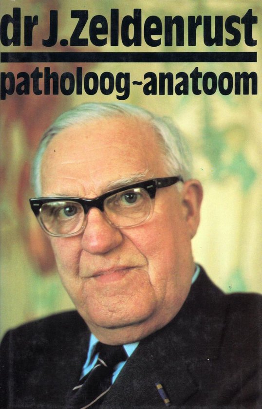 Dr j zeldenrust patholoog-anatoom