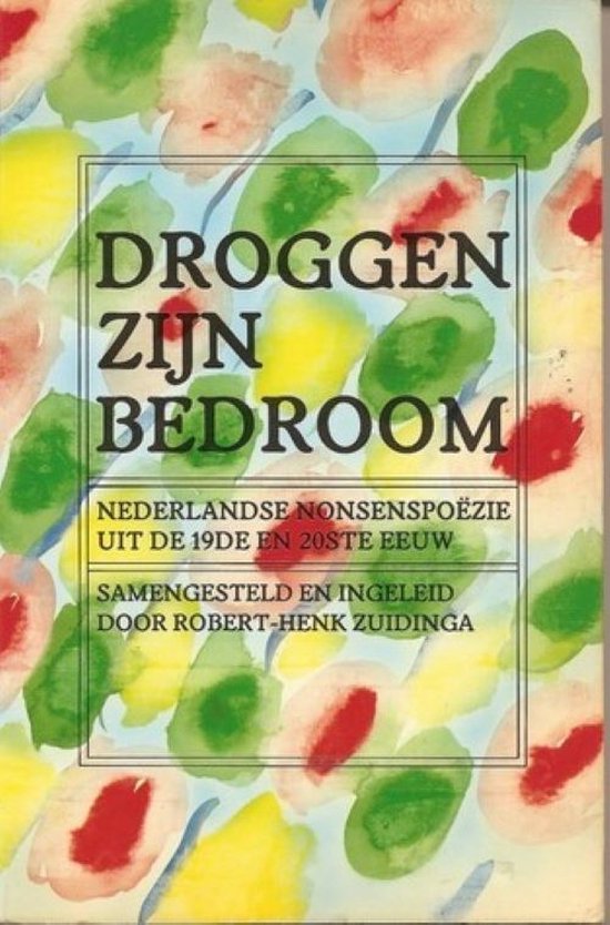 Droggen zijn bedroom