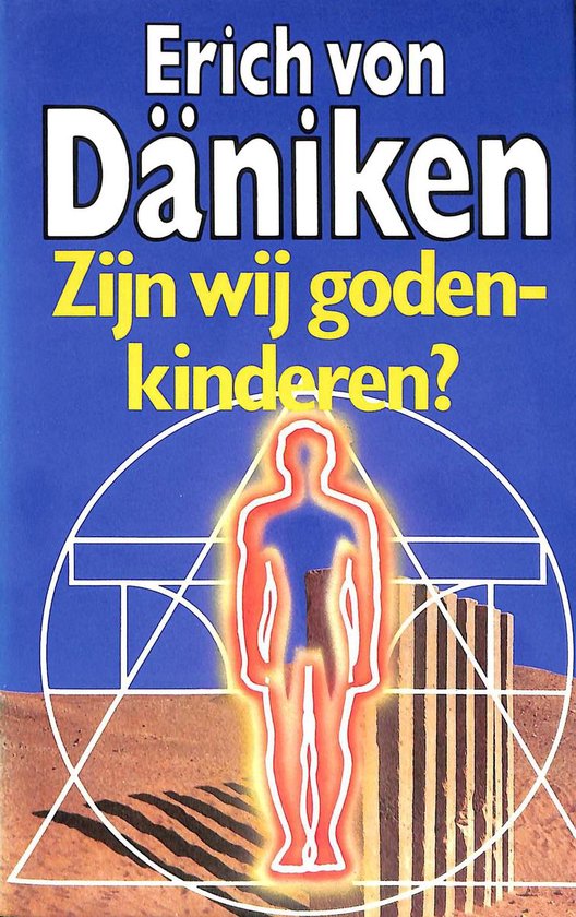 Zijn wij godenkinderen?