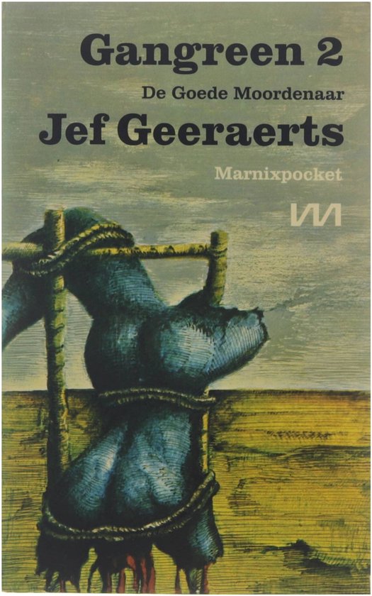 2 de goede moordenaar Gangreen