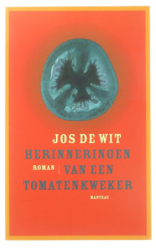 Herinneringen van een tomatenkweker