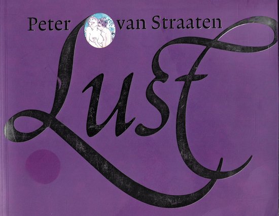 Peter van Straaten : Lust