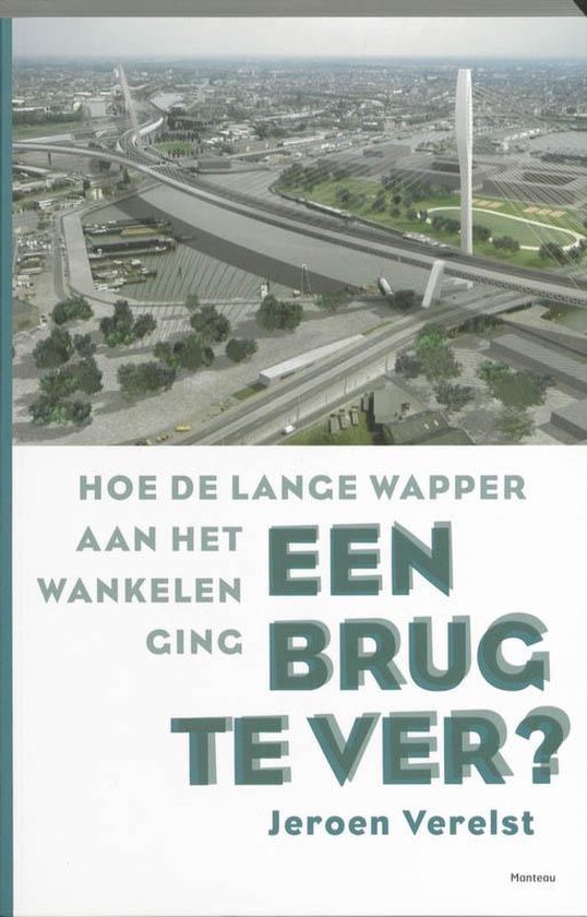 Een brug te ver?