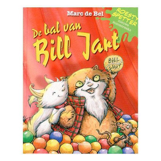 Roesty Spetter En De Bal Van Bill Jart