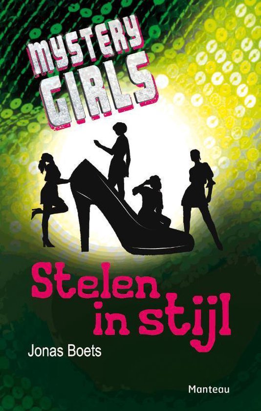 Mystery Girls Stelen in stijl