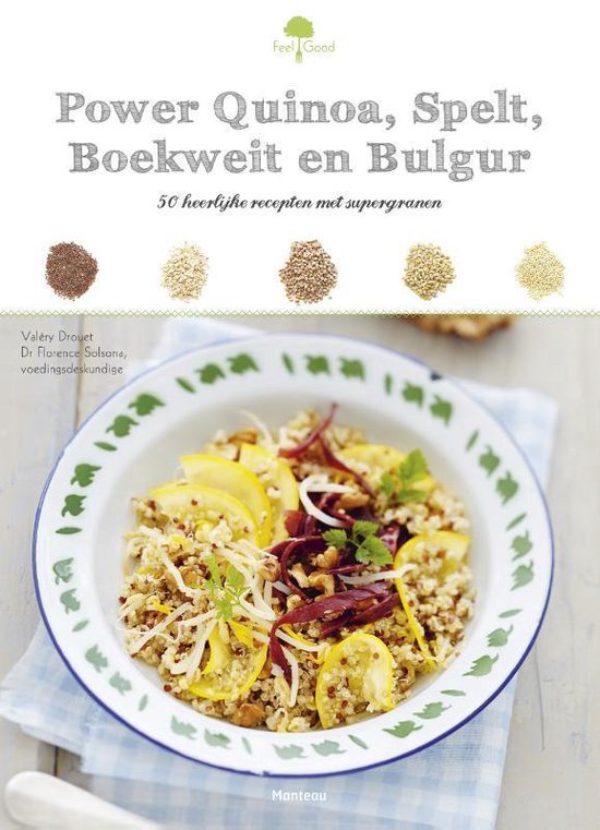 Feel good! - Power quinoa, spelt, boekweit en bulgur