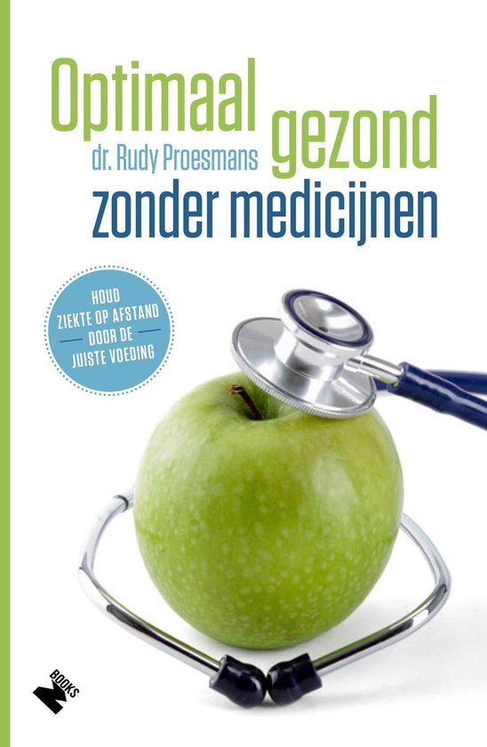 Optimaal gezond zonder medicijnen