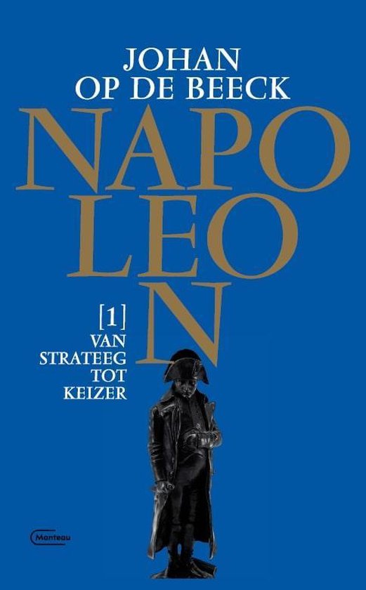 Napoleon 1 - Van strateeg tot keizer