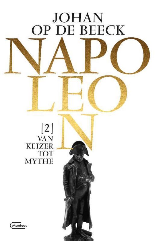 Napoleon 2 - Van keizer tot mythe