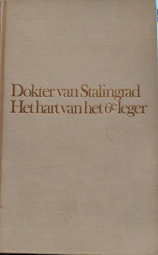 Omnibus: Dokter van Stalngrad & Het hart van het 6e leger