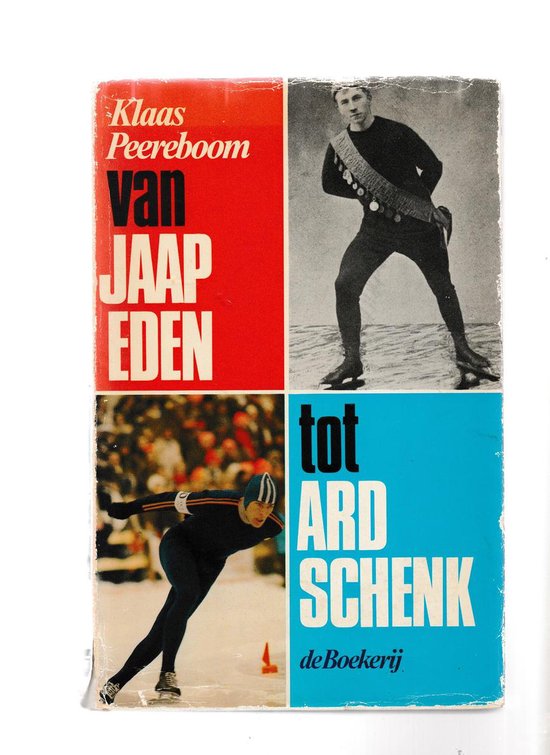 Van Jaap Eden tot Ard Schenk