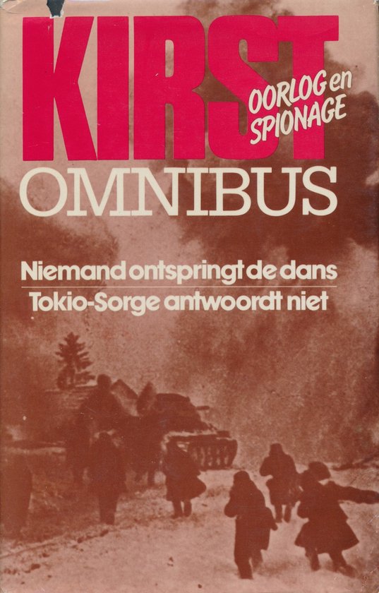 Kirst omnibus (Niemand ontspringt de dans, Tokio-Sorge antwoord niet)