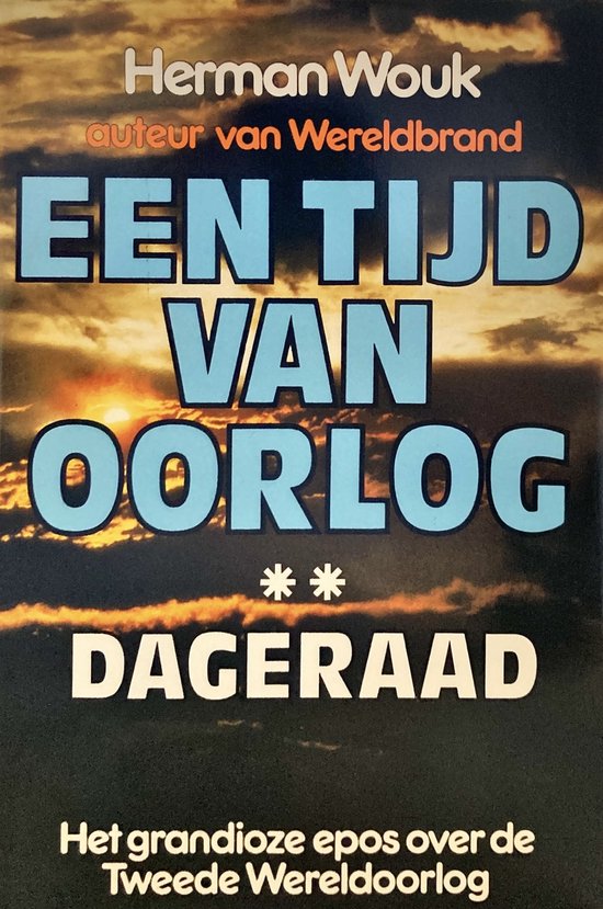 EEN TIJD VAN OORLOG: De dageraad