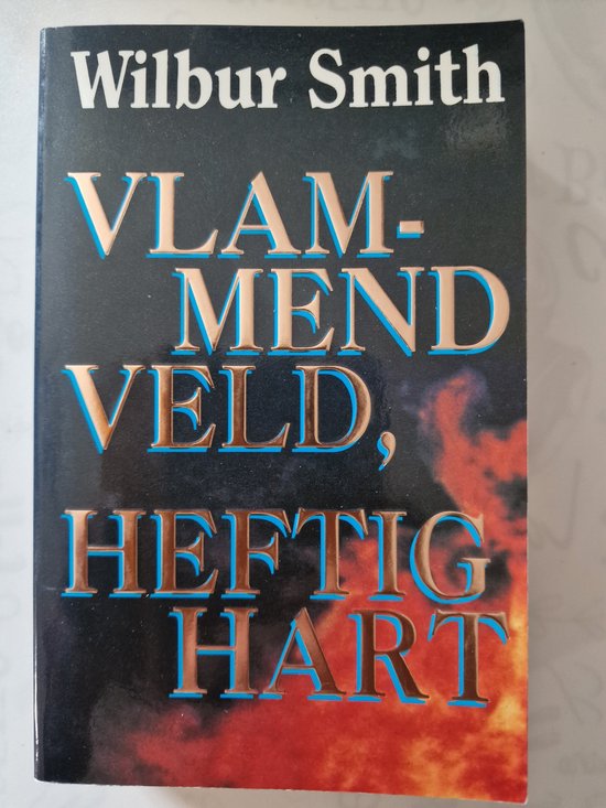 Vlammend veld, heftig hart