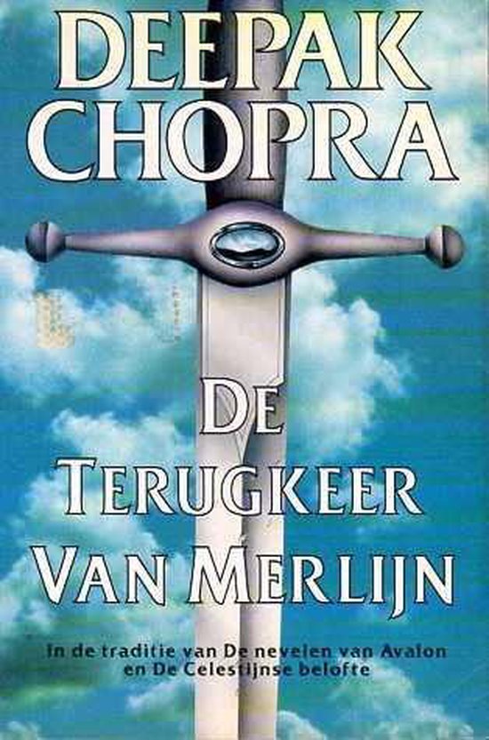 De terugkeer van Merlijn - Deepak Chopra