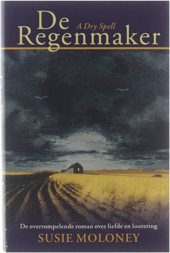 De regenmaker. - Susie Moloney.