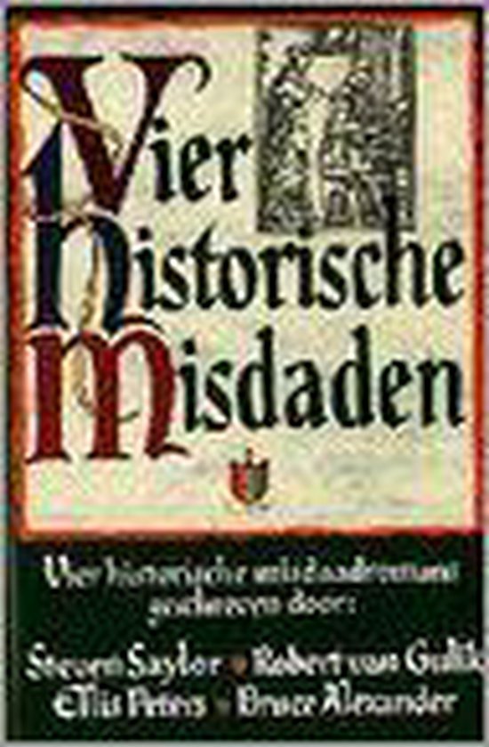 Vier historische misdaden   Steven Saylor & Ellis Peters