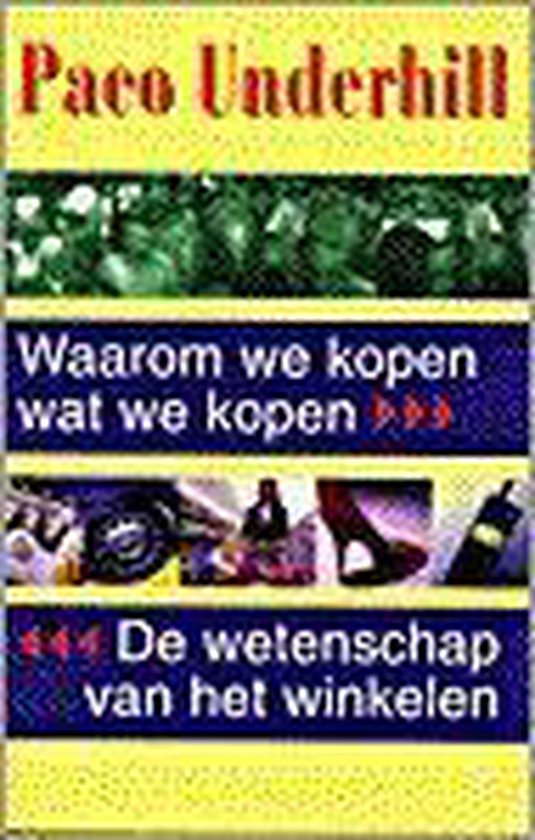 Waarom We Kopen Wat We Kopen