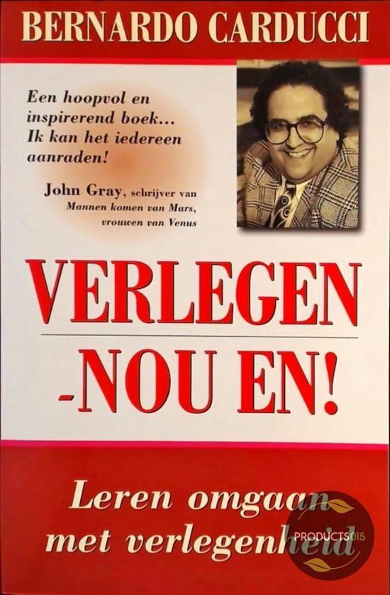 Verlegen - nou en!