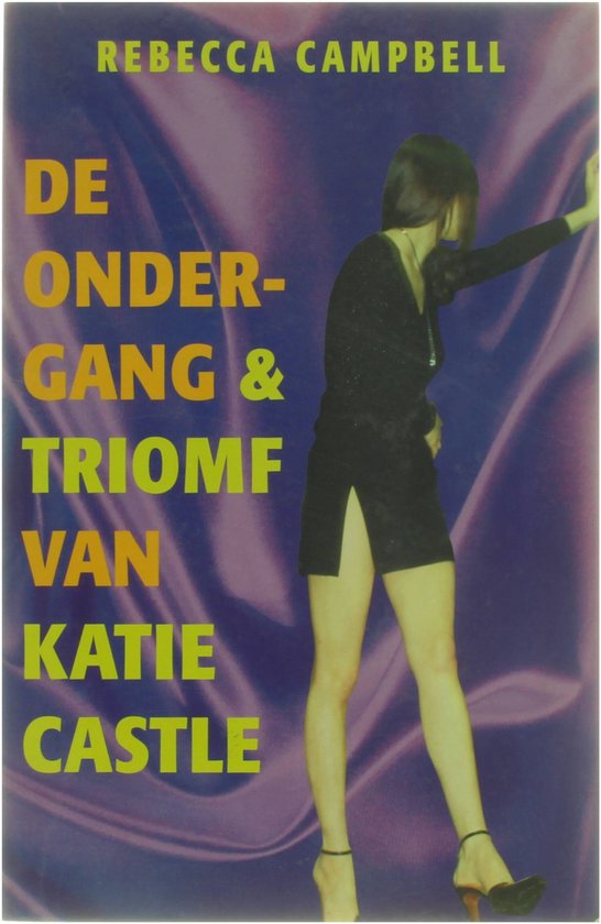 De ondergang en triomf van Katie Castle