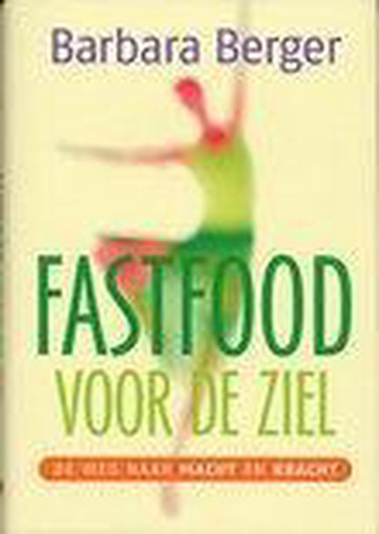 Fastfood Voor De Ziel