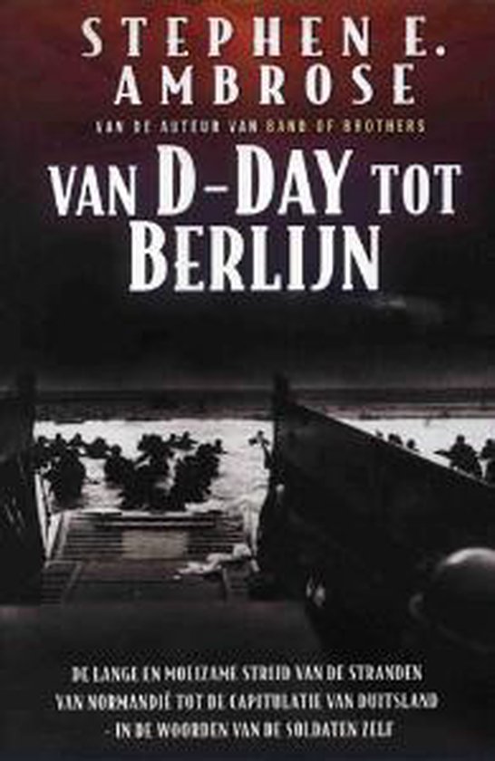 Van D Day Tot Berlijn