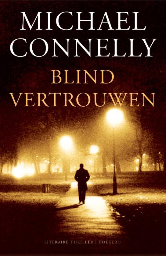 Harry Bosch 13 - Blind vertrouwen