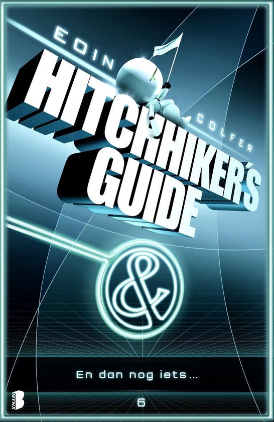 Hitchhiker's guide 6 - En dan nog iets