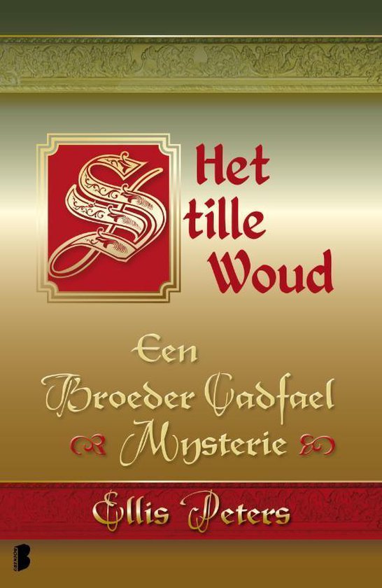 Een broeder Cadfael mysterie 14 -   Het stille woud