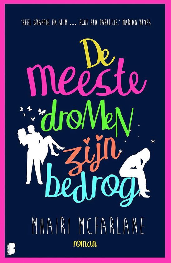 De meeste dromen zijn bedrog