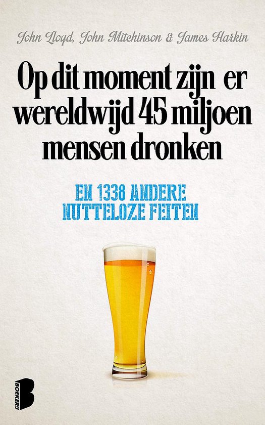 Op dit moment zijn er wereldwijd 45 miljoen mensen dronken