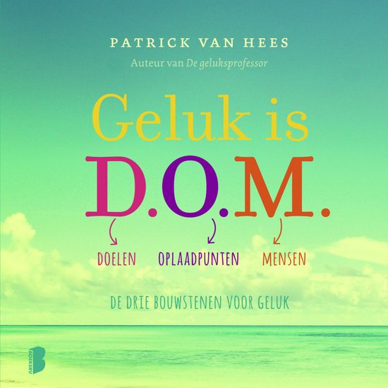 Geluk is D.O.M.