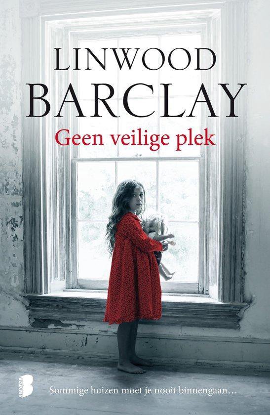 Geen veilige plek van Linwood Barclay