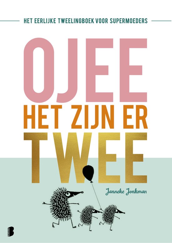 O jee, het zijn er twee