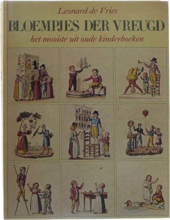 Bloempjes der vreugd - het mooiste uit oude kinderboeken