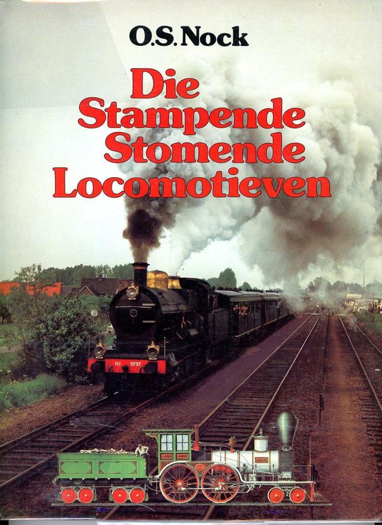 Die stampende stomende locomotieven