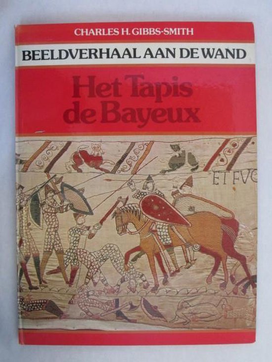 Beeldverhaal aan de wand: Het Tapis de Bayeux