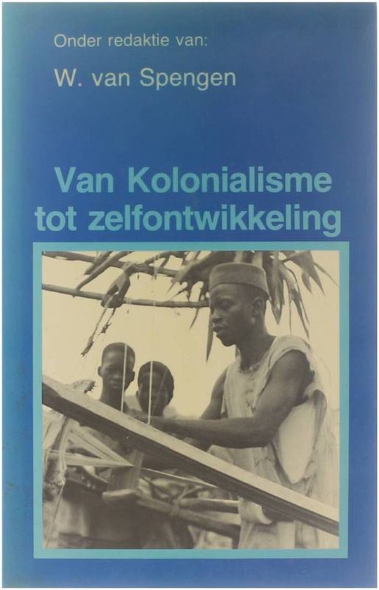 Van kolonialisme tot zelfontwikkeling