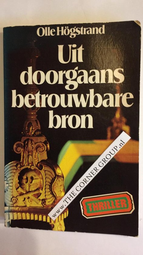 Uit doorgaans betrouwbare bron