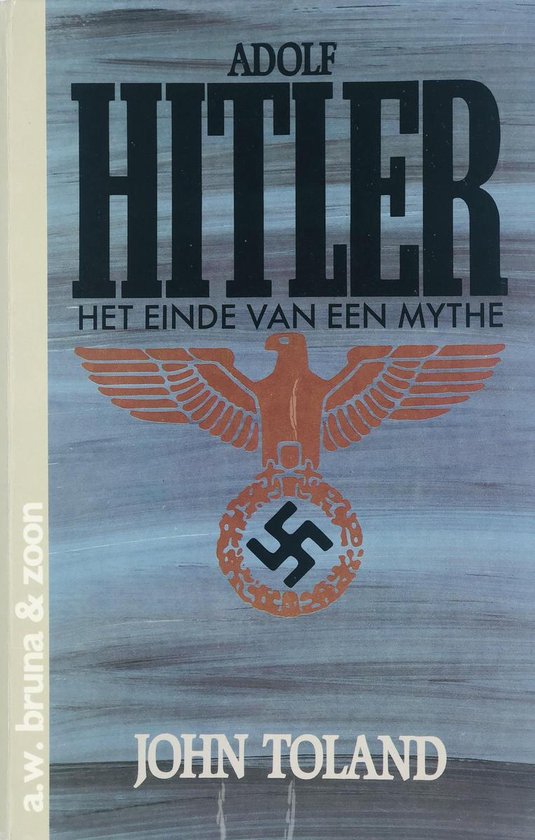 Adolf hitler het einde van een mythe