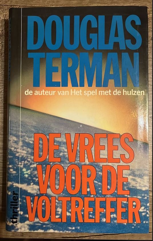 Vrees voor de voltreffer