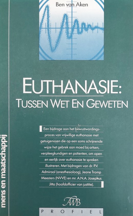 Euthanasie tussen wet en geweten