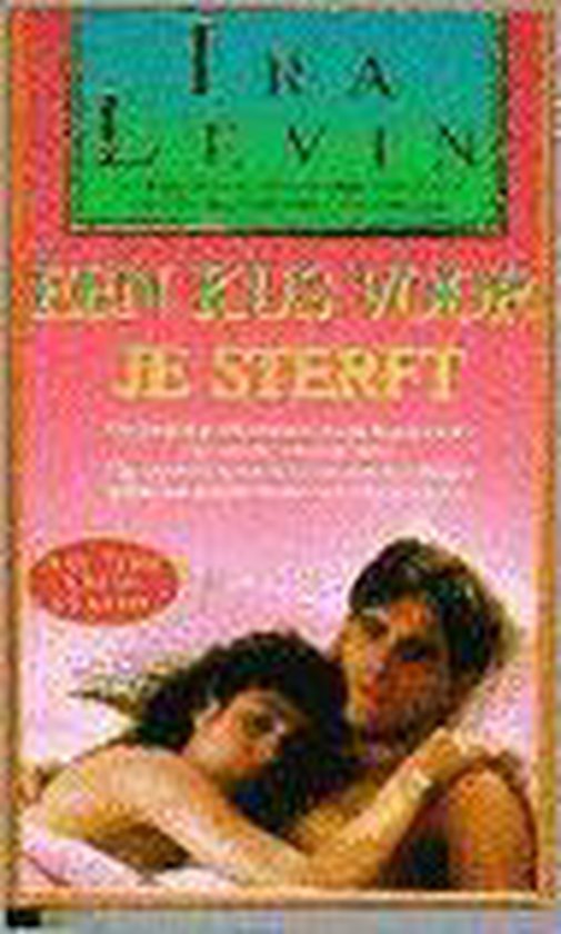 Kus voor je sterft - Ira Levin