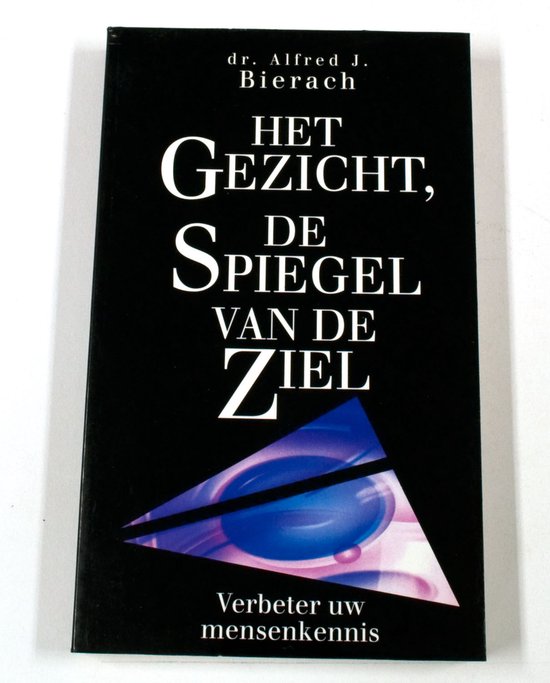 Het gezicht, de spiegel van de ziel - Verbeter uw mensenkennis