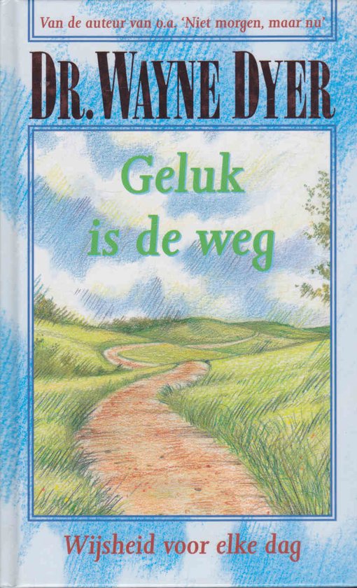 Geluk is de Weg